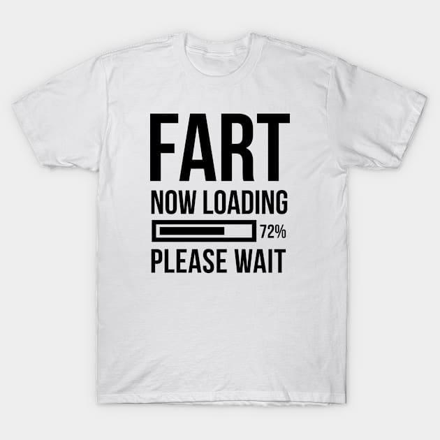 Fart Now Loading Please Design Artwork IPhone Case Mug Pillow Clever Funny Sarcastic T-Shirt by Banana